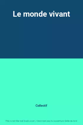 Couverture du produit · Le monde vivant