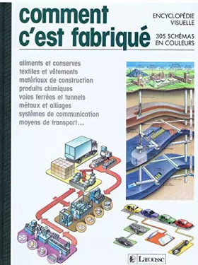 Couverture du produit · Comment c'est fabrique : encyclopédie visuelle.