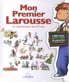 Couverture du produit · Mon Premier Larousse : Le Dictionnaire de 4 - 7 Ans