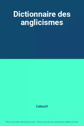 Couverture du produit · Dictionnaire des anglicismes