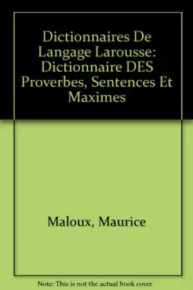 Couverture du produit · DICTIONNAIRE PROVERBES SENTENCES ET MAXIMES