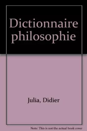 Couverture du produit · DICTIONNAIRE DE LA PHILOSOPHIE