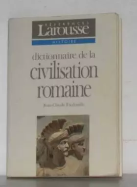 Couverture du produit · Dictionnaire de la civilisation romaine
