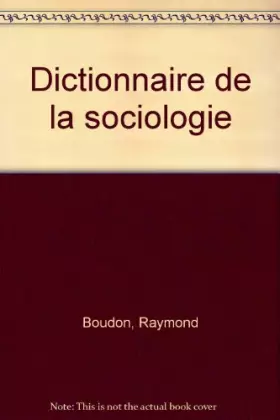 Couverture du produit · Dictionnaire de la sociologie