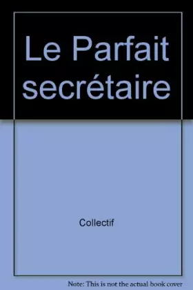 Couverture du produit · Le Parfait secrétaire