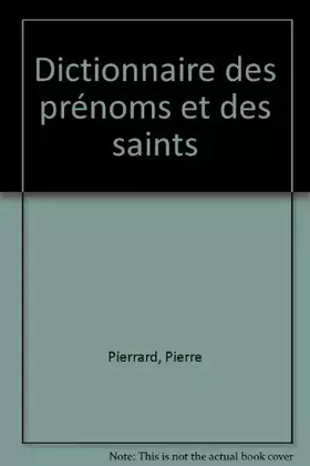 Couverture du produit · Dictionnaire des prénoms et des saints