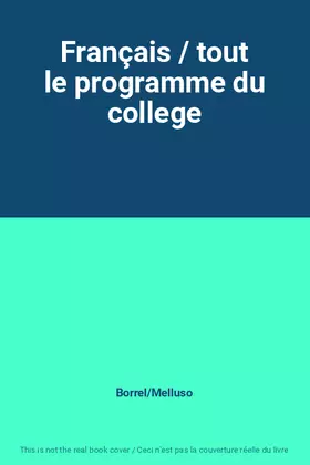 Couverture du produit · Français / tout le programme du college