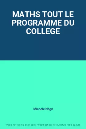 Couverture du produit · MATHS TOUT LE PROGRAMME DU COLLEGE