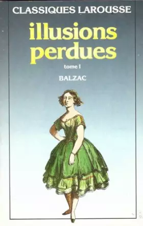 Couverture du produit · Les illusions perdues, tome 1