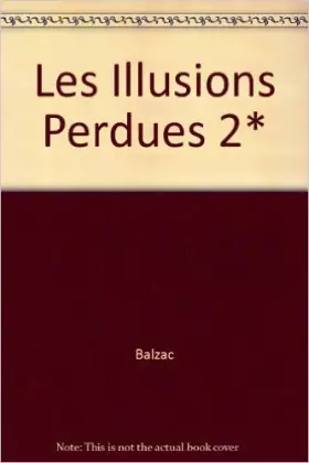 Couverture du produit · Les Illusions perdues, tome 2