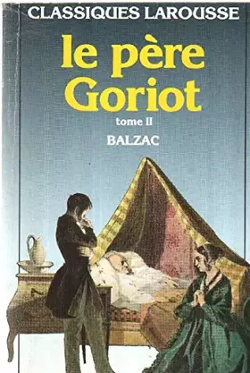 Couverture du produit · Le Père Goriot, tome 2