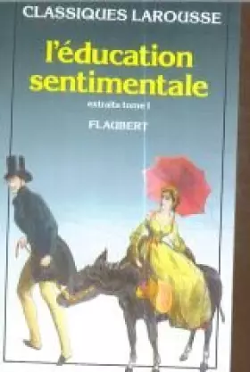 Couverture du produit · L'EDUCATION SENTIMENTALE. Tome 1