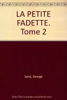 Couverture du produit · LA PETITE FADETTE. Tome 2