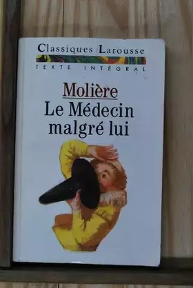 Couverture du produit · Le Médecin malgré lui : Comédie
