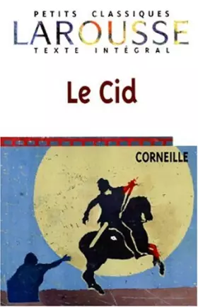 Couverture du produit · Le Cid, texte intégral