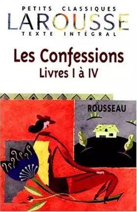 Couverture du produit · Les Confessions, livres I à IV, texte intégral