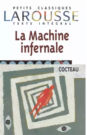 Couverture du produit · La Machine infernale, texte intégral