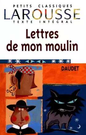 Couverture du produit · Les Lettres de mon moulin, texte intégral
