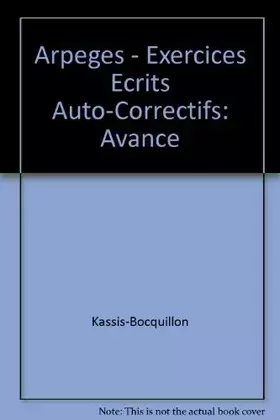 Couverture du produit · Arpeges - Exercices Ecrits Auto-Correctifs: Avance