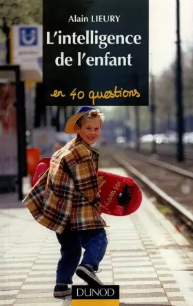 Couverture du produit · L'intelligence de l'enfant en 40 questions