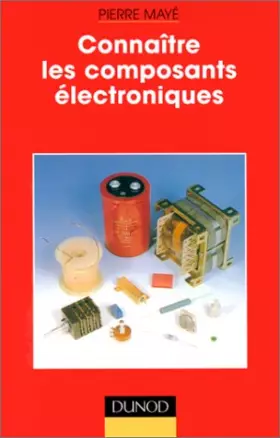 Couverture du produit · Connaitre les composants electroniques
