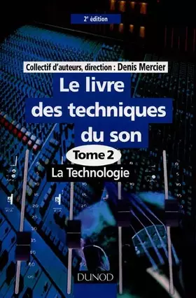 Couverture du produit · Livre des techniques du son, tome 2. la technologie