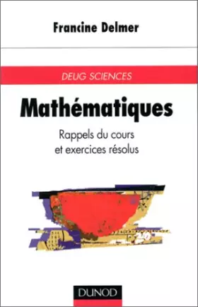 Couverture du produit · Mathématiques : Rappels du cours et exercices résolus