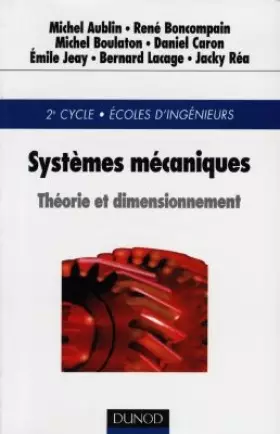 Couverture du produit · Systèmes mécaniques : Théorie et dimensionnement