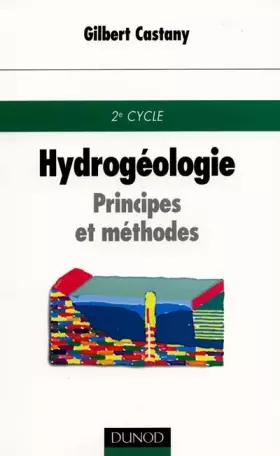 Couverture du produit · HYDROGEOLOGIE. Principes et méthodes