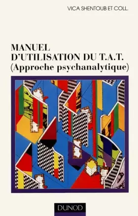 Couverture du produit · MANUEL D'UTILISATION DU TAT. (Approche psychanalytique)
