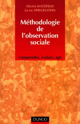 Couverture du produit · Méthodologie de l'observation sociale : Comprendre, évaluer, agir