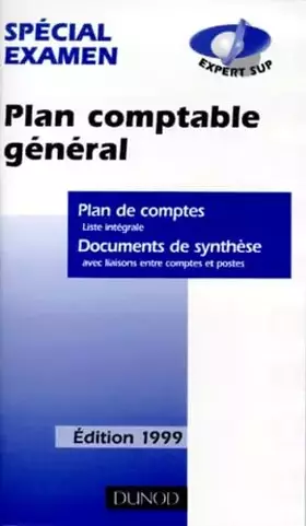Couverture du produit · Plan Comptable General. Plan Des Comptes, Documents De Synthese, Edition 1999