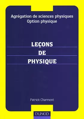 Couverture du produit · Agrégation de sciences physiques, option physique, leçons de physique