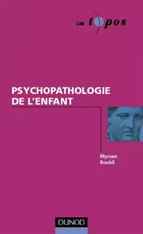 Couverture du produit · Psychopathologie de l'enfant