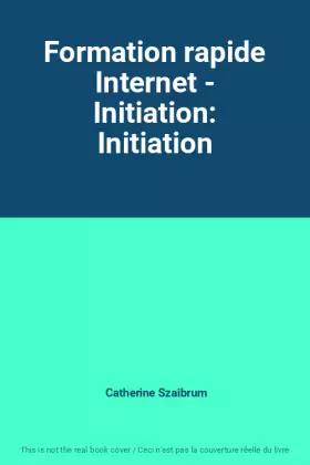 Couverture du produit · Formation rapide Internet - Initiation: Initiation