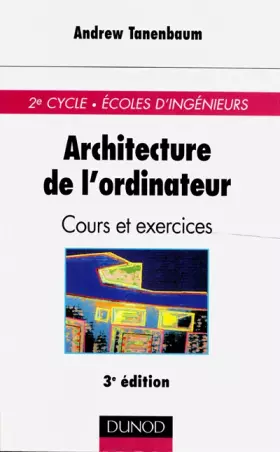 Couverture du produit · Architecture de l'ordinateur, cours et exercices