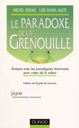 Couverture du produit · Le Paradoxe de la grenouille