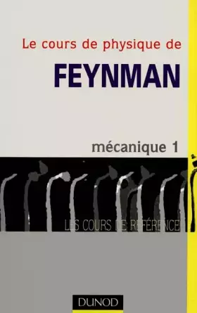 Couverture du produit · Le Cours de physique de Feynman : Mécanique, tome 1
