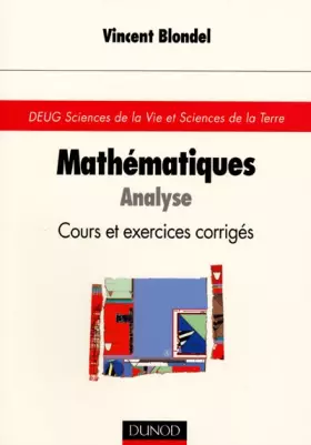 Couverture du produit · Mathématiques pour les sciences de la vie : Analyse, cours et exercices corrigés