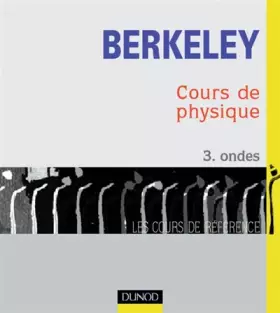 Couverture du produit · Cours de physique de Berkeley, tome 3 : Ondes