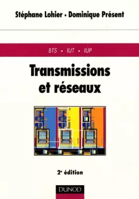 Couverture du produit · Transmissions et réseaux : Cours et exercices corrigés, 2e édition