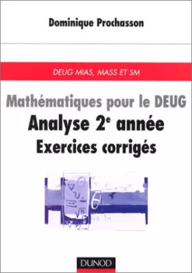Couverture du produit · Mathématiques pour le Deug : analyse 2e année, exercices corrigés