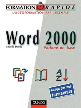 Couverture du produit · Formation rapide Word 2000 : Notions de base