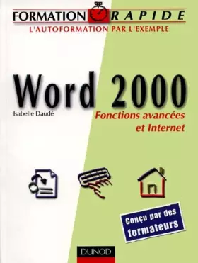 Couverture du produit · Formation rapide Word 2000 : Fonctions avancées et Internet