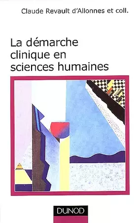 Couverture du produit · La démarche clinique en sciences humaines: Documents, méthodes, problèmes
