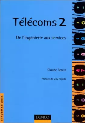 Couverture du produit · TELECOMS. Volume 2, De l'ingénierie aux services