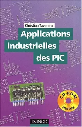 Couverture du produit · Applications industrielles des PIC (+ CD-Rom)