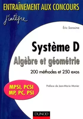 Couverture du produit · Système D - Algèbre et géométrie - 200 méthodes et 250 exos