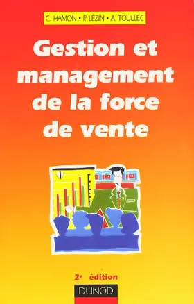 Couverture du produit · Gestion et management de la force de vente, 2e édition