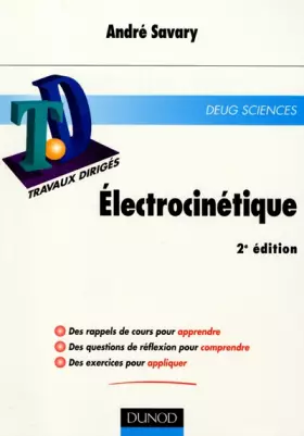 Couverture du produit · TD d'électrocinétique : Cours et exercices résolus